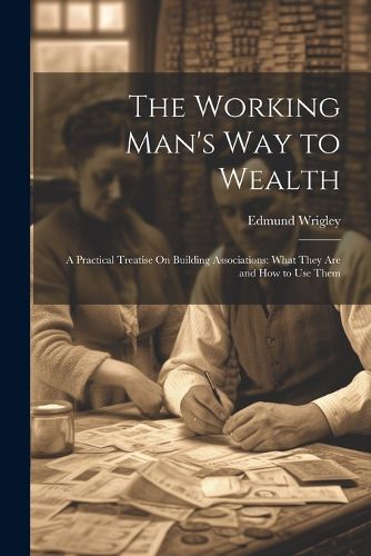 Cover image for The Working Man's Way to Wealth