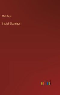 Cover image for Social Gleanings