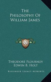 Cover image for The Philosophy of William James