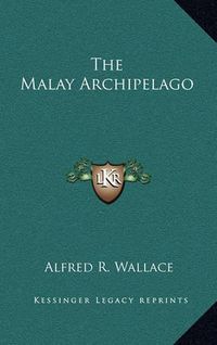 Cover image for The Malay Archipelago