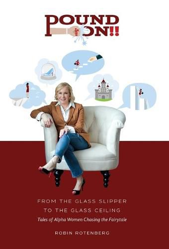 Cover image for Pound On!! From the Glass Slipper to the Glass Ceiling