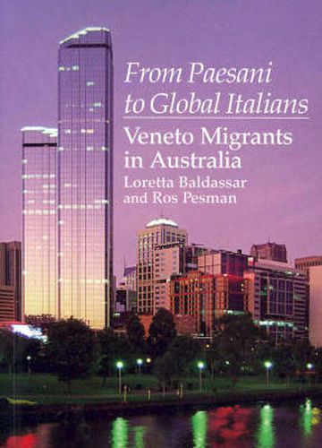 Cover image for From Paesani to Global Italians: Veneto Migrants in Australia