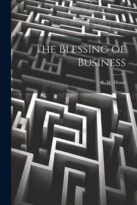 Cover image for The Blessing of Business