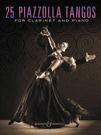 Cover image for 25 Piazzolla Tangos: For Clarinet and Piano