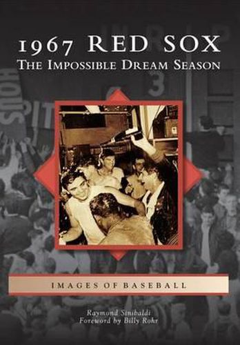 Cover image for 1967 Red Sox: The Impossible Dream Season