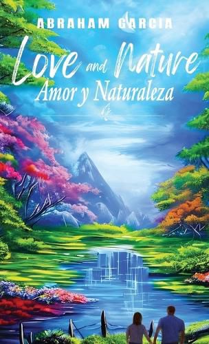 Cover image for Love and Nature/Amor y Naturaleza