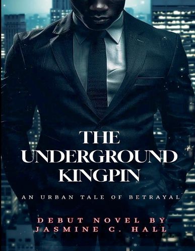Cover image for The Underground Kingpin