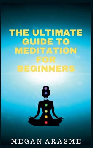 Cover image for The Ultimate Guide to Meditation for Beginners