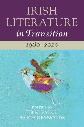 Cover image for Irish Literature in Transition: 1980-2020: Volume 6