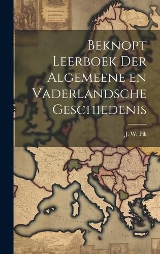 Cover image for Beknopt Leerboek der Algemeene en Vaderlandsche Geschiedenis