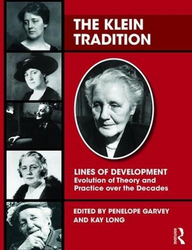 Cover image for The Klein Tradition: Lines of Development-Evolution of Theory and Practice over the Decades