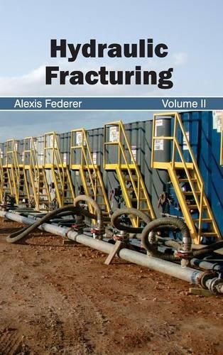 Cover image for Hydraulic Fracturing: Volume II