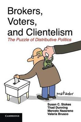 Cover image for Brokers, Voters, and Clientelism: The Puzzle of Distributive Politics