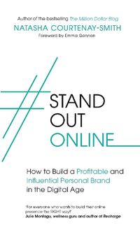 Cover image for #StandOutOnline: How to Build a Profitable and Influential Personal Brand in the Digital Age