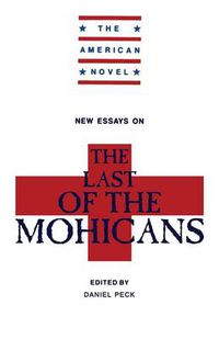 Cover image for New Essays on The Last of the Mohicans