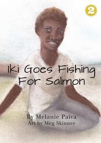 Cover image for Iki Goes Fishing for Salmon