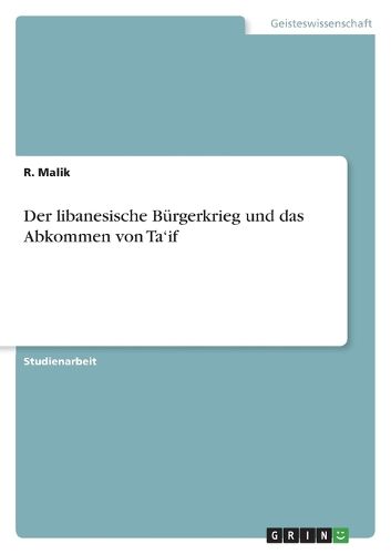 Cover image for Der libanesische Buergerkrieg und das Abkommen von Ta'if