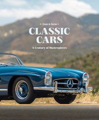 Cover image for Classic Cars: A Century of Masterpieces