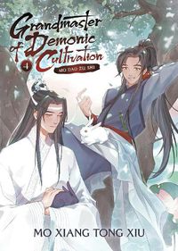 Cover image for Grandmaster of Demonic Cultivation: Mo Dao Zu Shi (Novel) Vol. 4