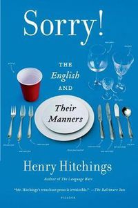 Cover image for Sorry!: The English and Their Manners