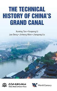 Cover image for Technical History Of China's Grand Canal, The