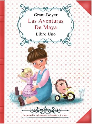 Cover image for Las Aventuras de Maya Libro Uno