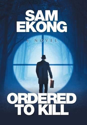 Cover image for Ordered to Kill