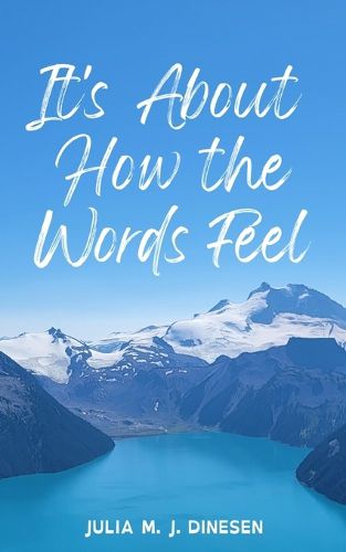 Cover image for It's About How the Words Feel