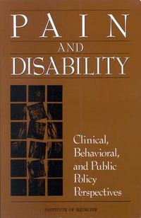 Cover image for Pain and Disability: Clinical, Behavioral, and Public Policy Perspectives