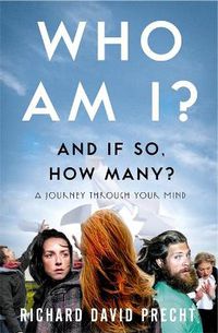 Cover image for Who Am I and If So How Many?: A Journey Through Your Mind