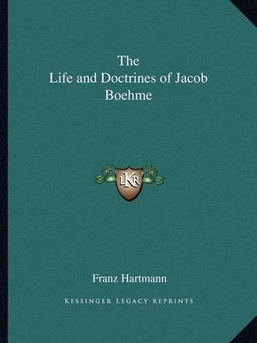 The Life and Doctrines of Jacob Boehme