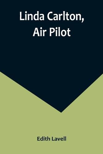 Cover image for Linda Carlton, Air Pilot