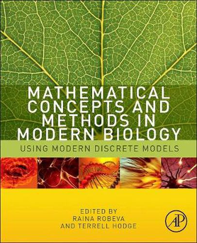 Cover image for Mathematical Concepts and Methods in Modern Biology: Using Modern Discrete Models