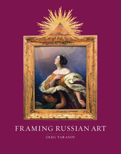 Cover image for Framing Russian Art