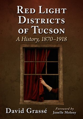 Cover image for Red Light Districts of Tucson
