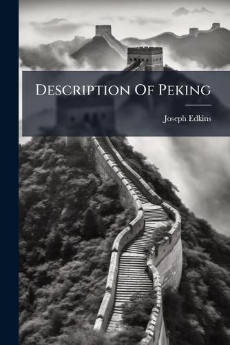 Cover image for Description Of Peking