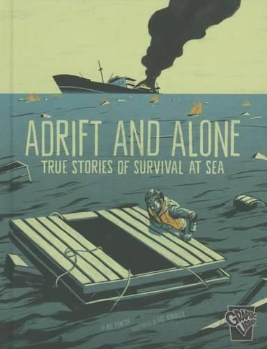 Cover image for Adrift and Alone: True Stories of Survival at Sea