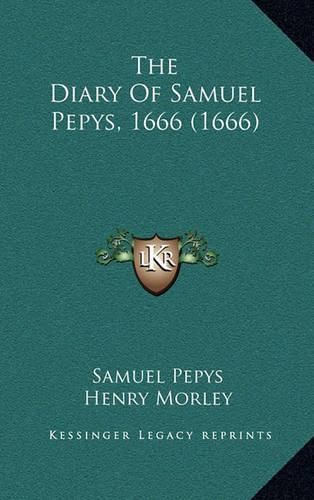 Cover image for The Diary of Samuel Pepys, 1666 (1666)