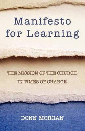 Cover image for Manifesto for Learning: The Mission of the Church in Times of Change