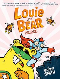 Cover image for Louie and Bear Bite Back