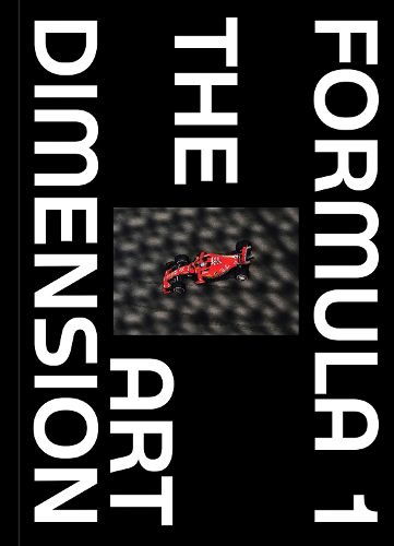 Cover image for Formula 1 - The Art Dimension
