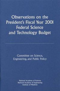 Cover image for Observations on the President's Fiscal Year 2001: Federal Science and Technology Budget