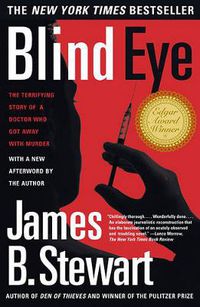 Cover image for Blind Eye: The Terrifying Story of a Doctor Who Got Away with Murder