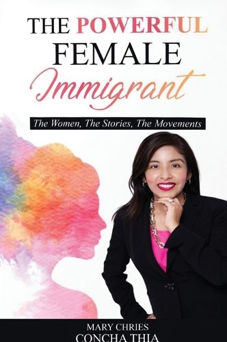 The Powerful Female Immigrant