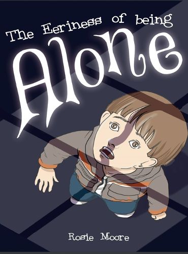 Cover image for The Eeriness of Being Alone