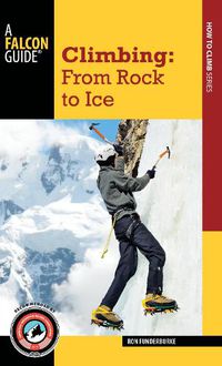 Cover image for Climbing: From Rock to Ice