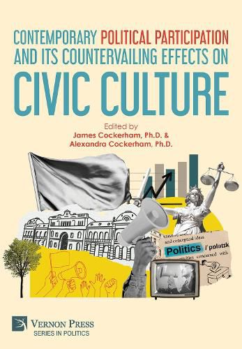 Cover image for Contemporary Political Participation and its Countervailing Effects on Civic Culture