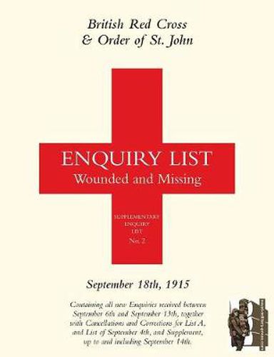 British Red Cross and Order of St John Enquiry List for Wounded and Missing: September 18th 1915