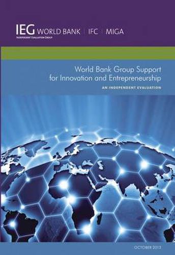 Cover image for World Bank Group Support for Innovation and Entrepreneurship: An Independent Evaluation