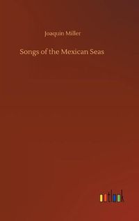 Cover image for Songs of the Mexican Seas